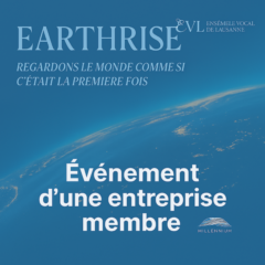 Earthrise, Ensemble Vocal de Lausanne au Millennium